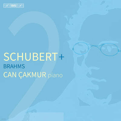 Can Cakmur 슈베르트: 즉흥곡, 3개의 피안 소품 / 브람스: 피아노 소품 (Schubert + Brahms)