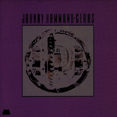 Johnny Hammond — Gears (Jazz Dispensary Top Shelf) 앨범 커버