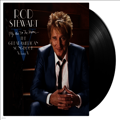 Rod Stewart — Fly Me To The Moon...The Great American Songbook Volume V 앨범 커버