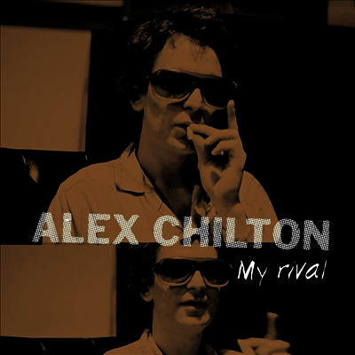 Alex Chilton — My Rival (EP) 앨범 커버