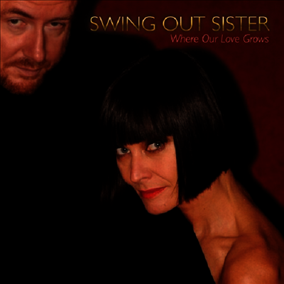Swing Out Sister — Where Our Love Grows 앨범 커버