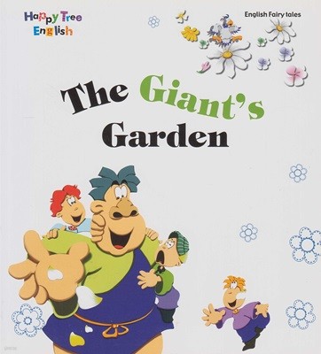 The Giant's Garden (English Fairy Tales - Happy Tree English) [영한 대역]
