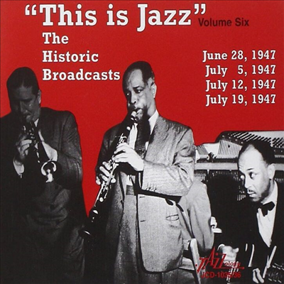 Various Artists - This Is Jazz, The Historic Broadcasts Of Rudi Blesh, Vol. 6 (2CD)