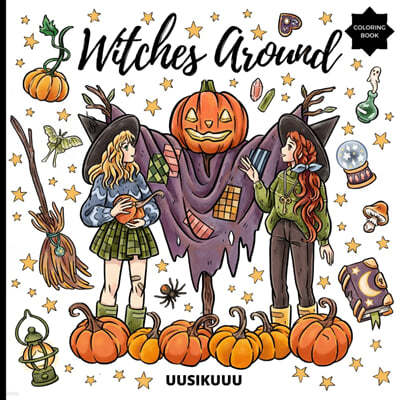 Witches Around: An Enchanting Witch Coloring Book