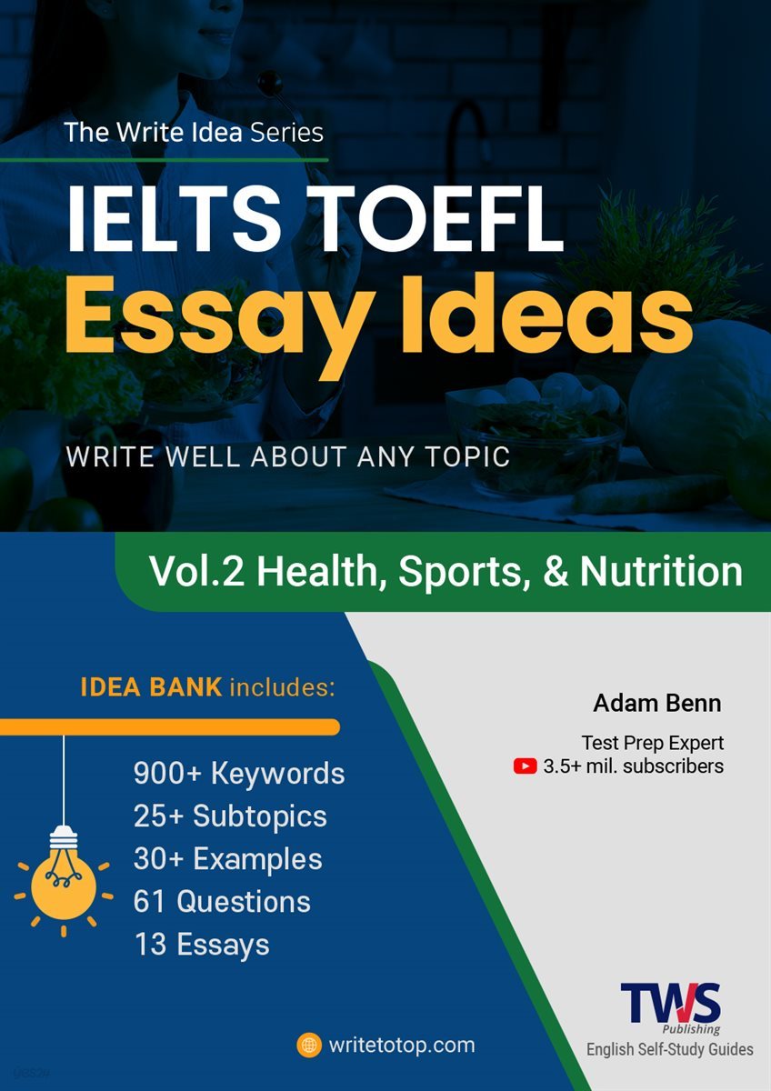 IELTS TOEFL Essay Ideas Vol.2 Health, Sports, and Nutrition