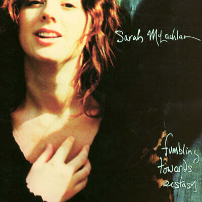 Sarah McLachlan — Fumbling Towards Ecstasy 앨범 커버