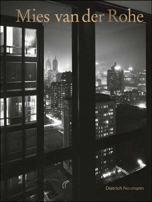 Mies Van Der Rohe: An Architect in His Time