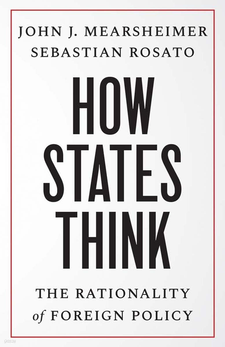 How States Think: The Rationality of Foreign Policy