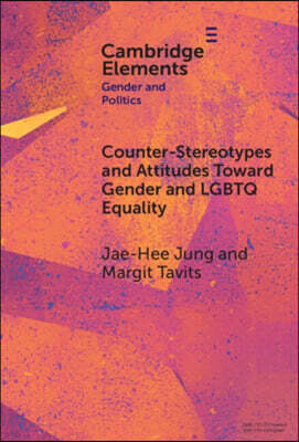 Cambridge University Press Counter-Stereotypes and Attitudes Toward Gender and LGBTQ Equality
