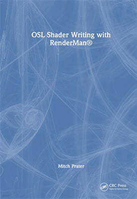 Osl Shader Writing with Renderman(r)