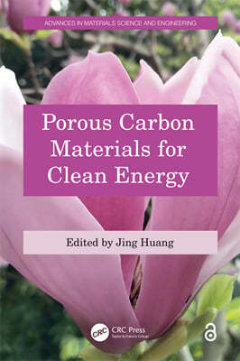 Porous Carbon Materials for Clean Energy