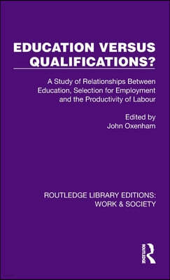 Education Versus Qualifications?