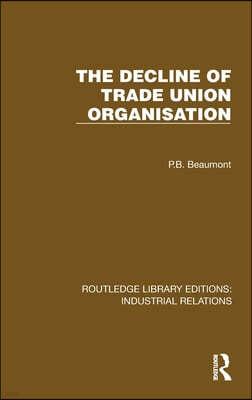 Decline of Trade Union Organisation