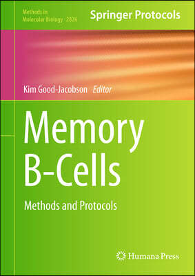 Memory B-Cells: Methods and Protocols