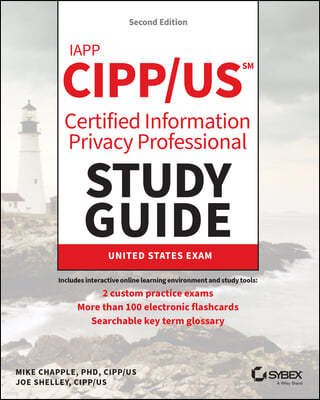 Iapp Cipp / Us Certified Information Privacy Professional Study Guide