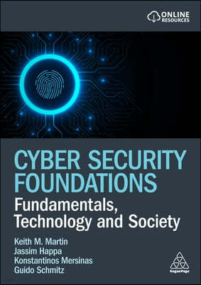 Cyber Security Foundations: Fundamentals, Technology and Society