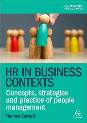 HR in Business Contexts: Concepts, Strategies and Practice of People Management