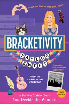 Bracketivity Taylor Swift: 100% Unofficial Bracket Activity Book Volume 6