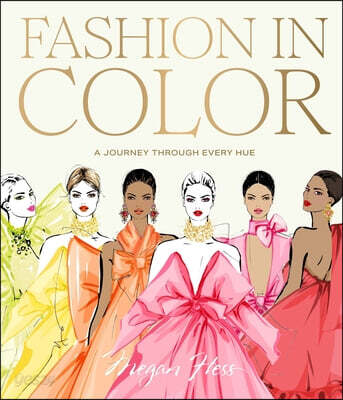 Fashion in Color: A Journey Through Every Hue