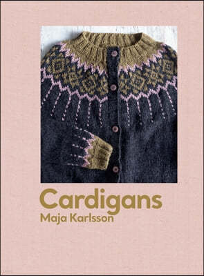 Cardigans: 20 Patterns for Every Season