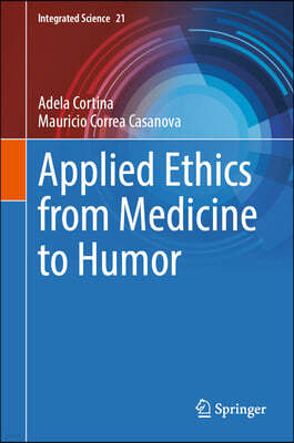 Applied Ethics from Medicine to Humor
