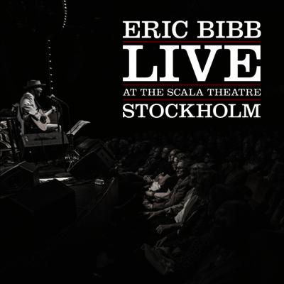 Eric Bibb — Live At The Scala Theatre 앨범 커버