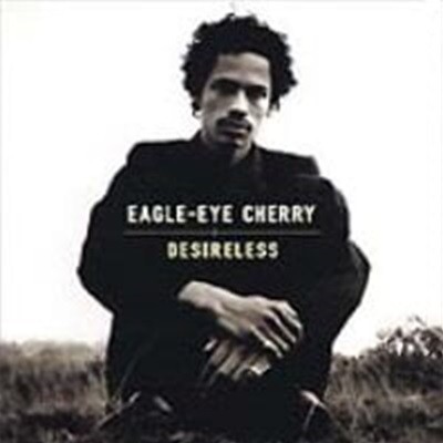 Eagle-Eye Cherry / Desireless ()