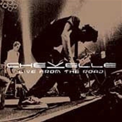 Chevelle / Live From The Road ()