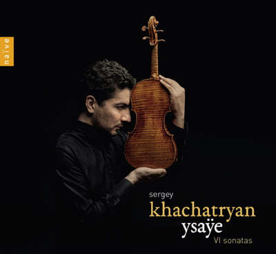 Sergey Khachatryan :  ̿ø ҳŸ (Ysaye: 6 Sonatas For Solo Violin, Op. 27)