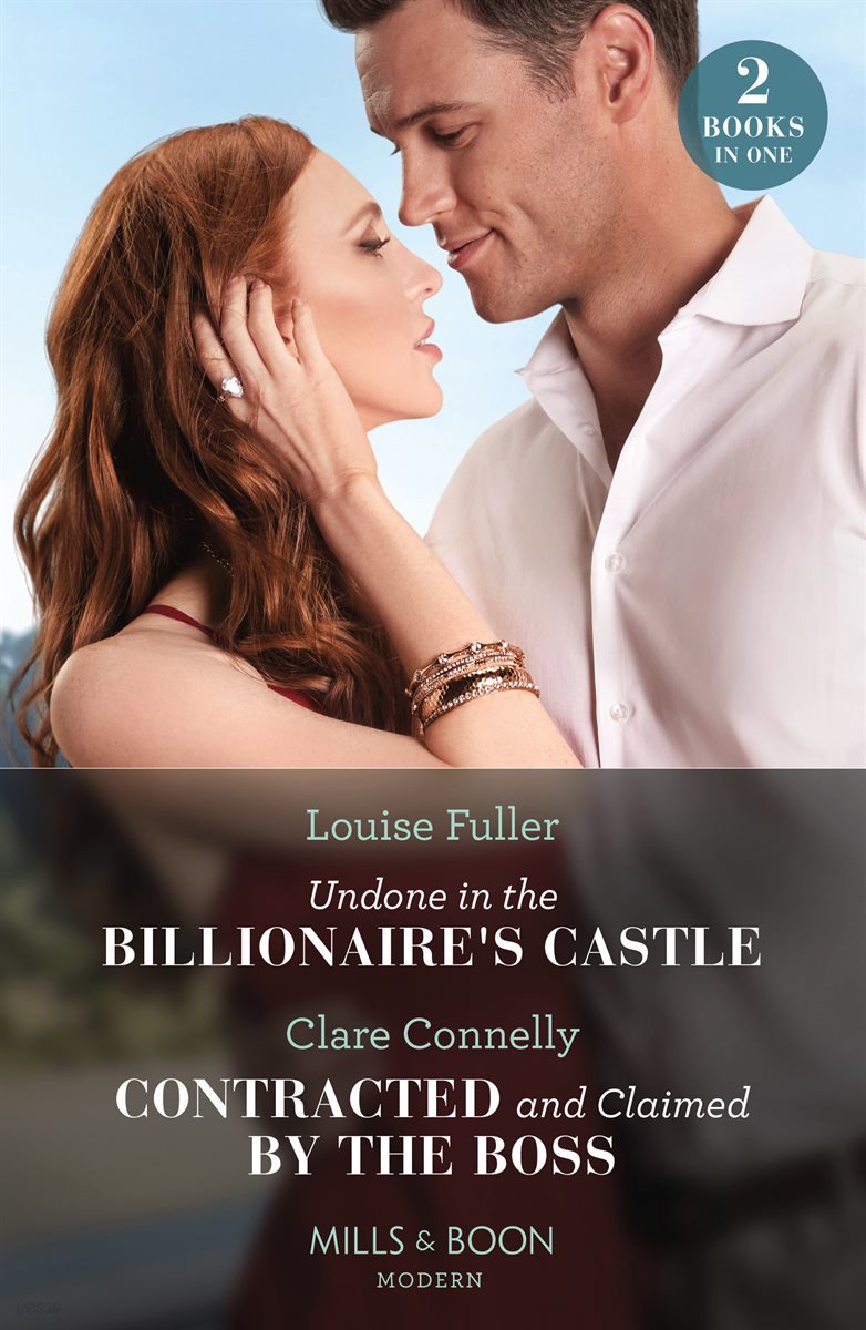 Undone In The Billionaire&#39;s Castle / Contracted And Claimed By The Boss