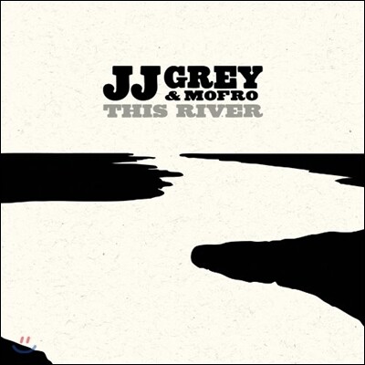 JJ Grey & Mofro — This River 앨범 커버