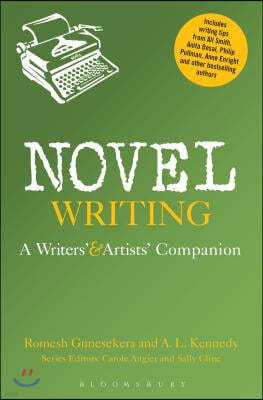 Novel Writing: A Writers' and Artists' Companion
