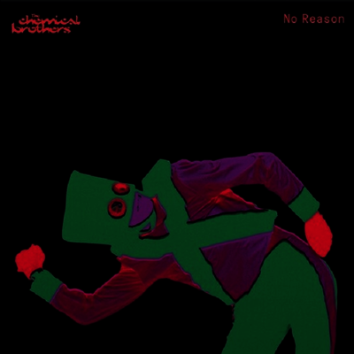 Chemical Brothers — No Reason 앨범 커버
