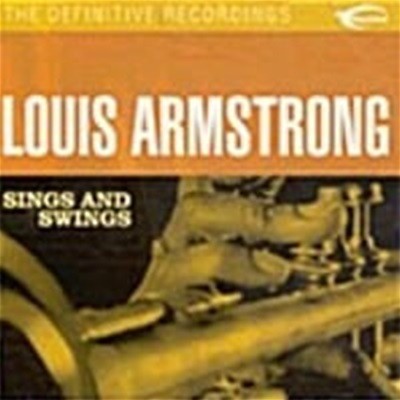 Louis Armstrong / Sings And Swings