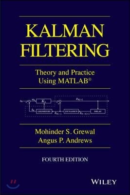 Kalman Filtering: Theory and Practice with MATLAB