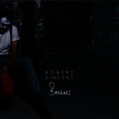 Robert Vincent — Barriers 앨범 커버