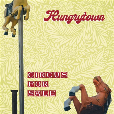 Hungrytown - Circus For Sale (CD)