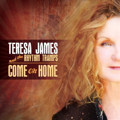 Teresa James & The Rhythm Tramps - Come On Home (CD)