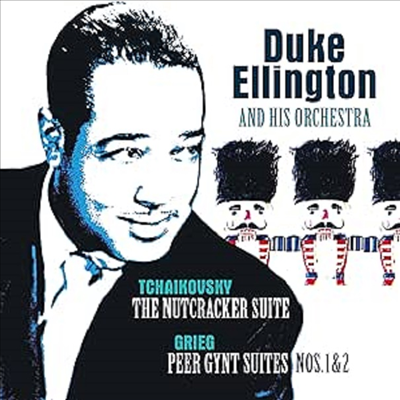 Duke Ellington & His Orchestra - Tchaikovsky: Nutcracker Suite/Grieg:Peer Gynt Suite (Ltd)(180g)(Red Transparent Vinyl)(LP)