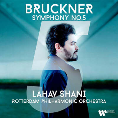 Lahav Shani ũ:  5 (Bruckner: Symphony No. 5)