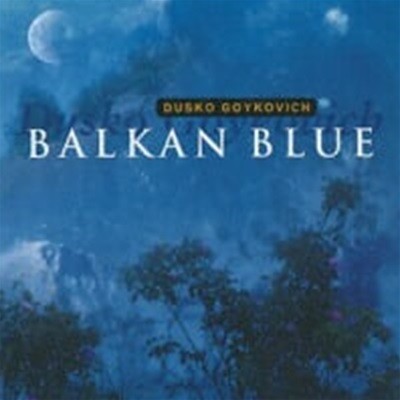 Dusko Goykovich / Balkan Blue (2CD/수입)