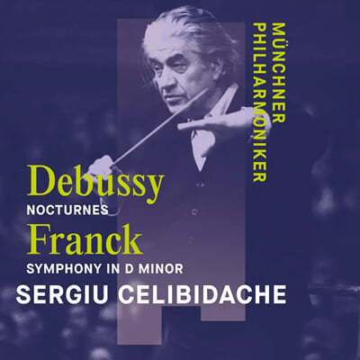 Sergiu Celibidache ũ:  D/ ߽:  (Debussy: Nocturnes / Franck: Symphony in D Minor)
