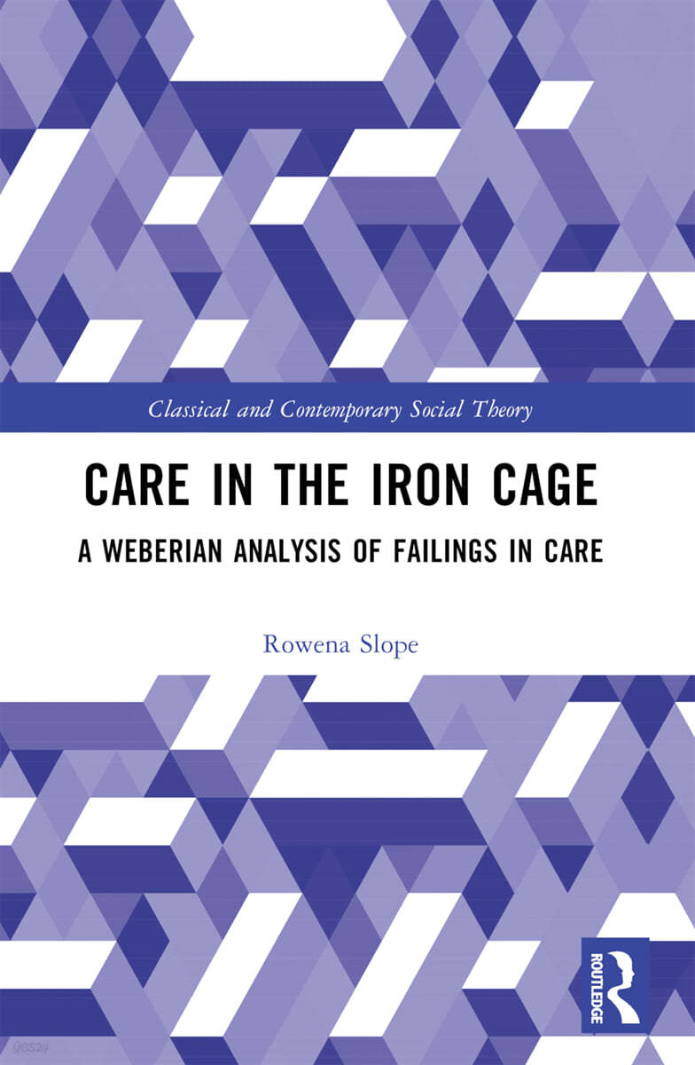 Care in the Iron Cage