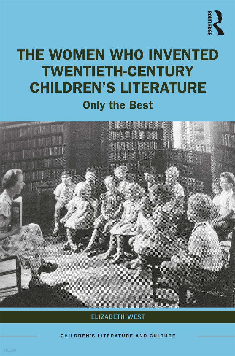 Women Who Invented Twentieth-Century Children’s Literature