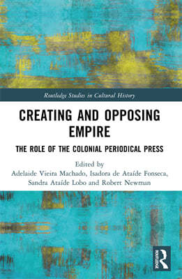 Creating and Opposing Empire