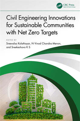 Civil Engineering Innovations for Sustainable Communities with Net Zero Targets