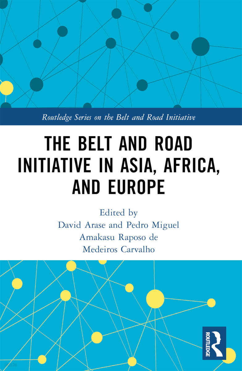 Belt and Road Initiative in Asia, Africa, and Europe