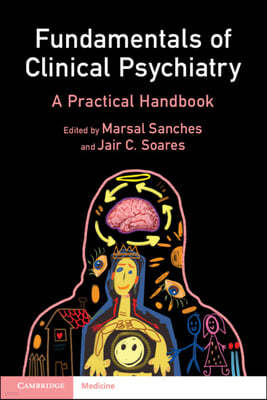 Fundamentals of Clinical Psychiatry: A Practical Handbook