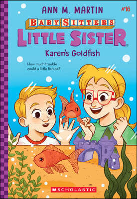 Karen's Goldfish (Baby-Sitters Little Sister #16)