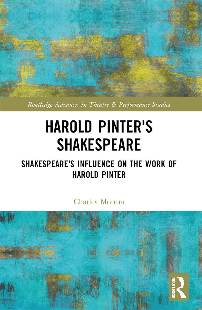 Harold Pinter&#39;s Shakespeare